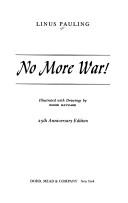 No more war! by Linus Pauling