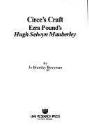 Cover of: Circe's craft: Ezra Pounds's Hugh Selwyn Mauberley