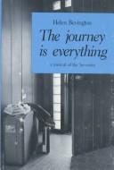Cover of: The journey is everything by Helen Bevington