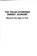 Cover of: The solar-hydrogen energy economy | Luther W. Skelton