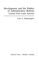 Cover of: Development and the politics of administrative reform by Linn A. Hammergren