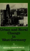 Cover of: Urban and rural change in West Germany by edited by Trevor Wild.