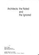 Cover of: Architects, the noted and the ignored