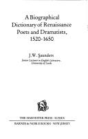 Cover of: A biographical dictionary of Renaissance poets and dramatists, 1520-1650 by J. W. M.A. Saunders