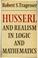 Cover of: Husserl and realism in logic and mathematics