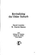 Cover of: Revitalizing the older suburb by David Listokin