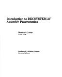 Introduction to DECSYSTEM-20 assembly programming by Stephen A. Longo