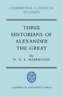 Three historians of Alexander the Great by N. G. L. Hammond