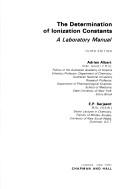Cover of: The determination of ionization constants: a laboratory manual