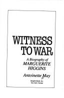 Witness to war by Antoinette May