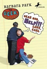 Cover of: Dear God, Help!!! Love, Earl (Geek Chronicles) by Barbara Park