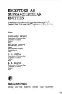 Cover of: Receptors as supramolecular entities: proceedings of the biannual Capo Bio conference, Cagliari, Italy, 7-10 June 1981