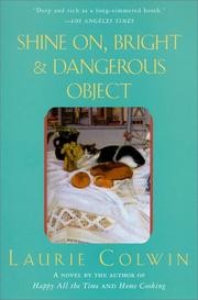 Cover of: Shine On, Bright and Dangerous Object by Laurie Colwin