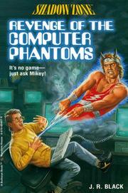 Cover of: Revenge of the computer phantoms by J. R. Black