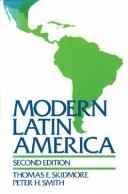 Cover of: Modern Latin America by Thomas E. Skidmore