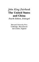 Cover of: The United States and China by John King Fairbank