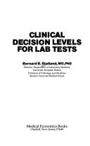 Cover of: Clinical decision levels for lab tests by Bernard E. Statland