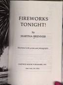 Cover of: Fireworks tonight! by Martha Brenner