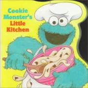 Cover of: Cookie Monster's little kitchen by Tom Cooke