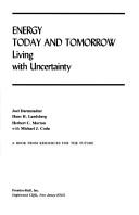 Cover of: Energy, today and tomorrow: living with uncertainty