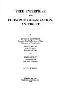 Cover of: Free enterprise and economic organization: antitrust.