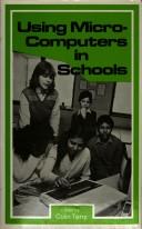 Cover of: Using microcomputers in schools