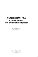 Cover of: Your IBM PC by Lyle J. Graham