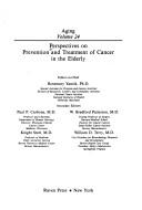 Cover of: Perspectives on prevention and treatment of cancer in the elderly by editor-in-chief, Rosemary Yancik ; associate editors, Paul Carbone ... [et al.].