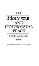 Cover of: Holy war and Pentecostal peace