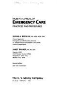 Cover of: Mosby's manual of emergency care: practices and procedures