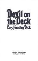 Cover of: Devil on the deck by Lois Hoadley Dick