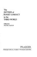 The Pattern of Soviet conduct in the Third World by Walter Laqueur