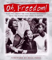 Cover of: Oh, Freedom!: Kids Talk About the Civil Rights Movement with the People Who Made  It Happen: (Foreword by Rosa Parks)