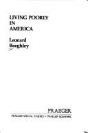 Cover of: Living poorly in America by Leonard Beeghley