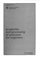 Cover of: Properties and processing of polymers for engineers