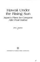 Cover of: Hawaii under the rising sun by John J. Stephan