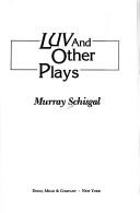 Cover of: Luv and other plays by Murray Schisgal