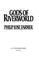 Cover of: Gods of riverworld