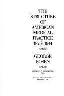 Cover of: The structure of American medical practice, 1875-1941