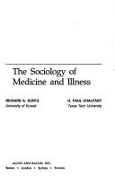 Cover of: The sociology of medicine and illness