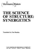 Cover of: The science of structure: synergetics