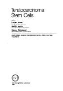 Cover of: Teratocarcinoma stem cells by edited by Lee M. Silver, Gail R. Martin, Sidney Strickland.