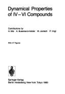 Cover of: Dynamical properties of IV-VI compounds by contributions by H. Bilz ... [et al.].