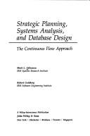 Cover of: Strategic planning, systems analysis, and database design: the continuous flow approach