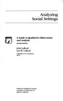 Cover of: Analyzing social settings by Lofland, John., John Lofland, Lofland, John.