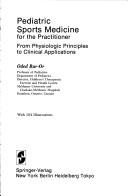 Cover of: Pediatric sports medicine forthe practitioner: from physiologic principles to clinical applications