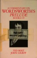 Cover of: A commentary on Wordsworth's Prelude, books I-V by Ted Holt