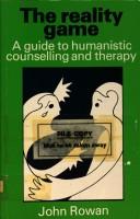 Cover of: The reality game: a guide to humanistic counselling and therapy