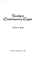 Cover of: Family in contemporary Egypt