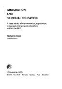 Cover of: Immigration and bilingual education by Arturo Tosi